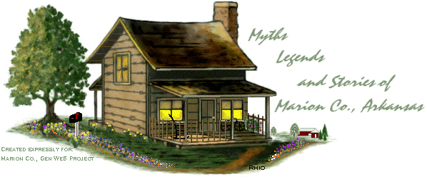 <Myths, Legends and Stories of Marion Co AR